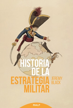 Historia de la estrategia militar - Jeremy Black
