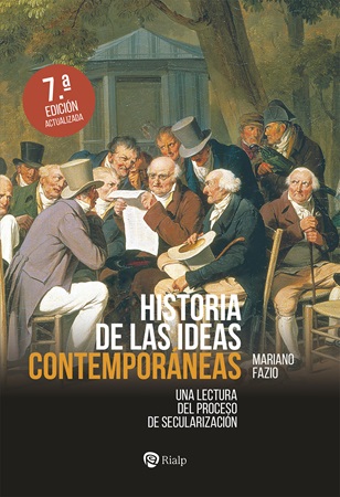 Historia de las ideas contemporáneas - Mariano Fazio Fernández