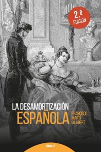 La desamortización española - Francisco Martí Gilabert