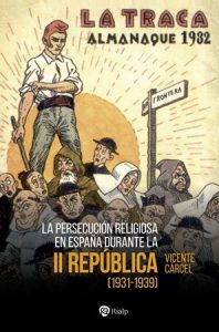 La persecución religiosa en España durante la segunda República - Vicente Cárcel Orti
