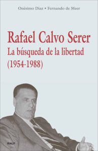 Rafael Calvo Serer. La búsqueda de la libertad (1954-1988) - Fernando de Meer Lecha-Marzo