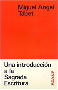Una introducción a la Sagrada Escritura - Miguel Ángel Tabet