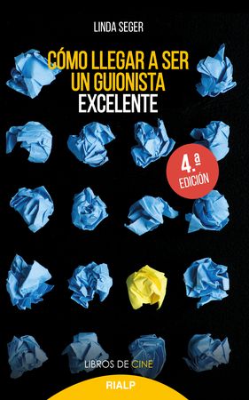 Cómo llegar a ser un guionista excelente - Linda Seger