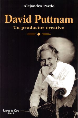 David Puttnam. Un productor creativo - Alejandro Pardo Fernández