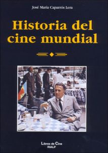 Historia del Cine Mundial - José María Caparrós Lera