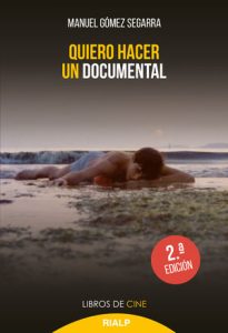 Quiero hacer un documental - Manuel Gómez Segarra