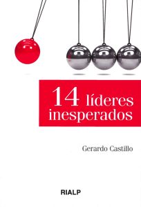 14 Líderes Inesperados - Gerardo Castillo Ceballos