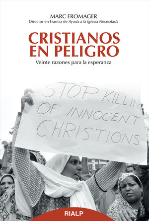 Cristianos en Peligro - Marc Fromagen