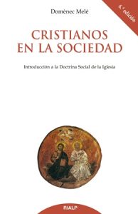 Cristianos en la sociedad - Domènec Melé Carné