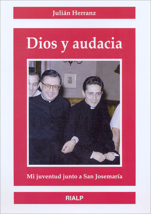 Dios y Audacia - Julián Herranz Casado