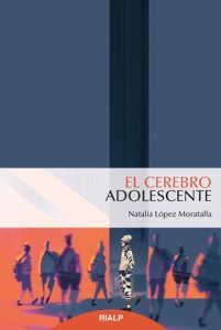 El Cerebro Adolescente - Natalia López Moratalla