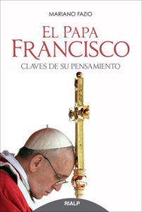 El Papa Francisco - Mariano Fazio Fernández