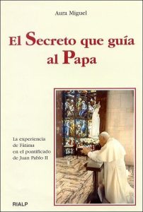 El secreto que guía al Papa - Aura Miguel