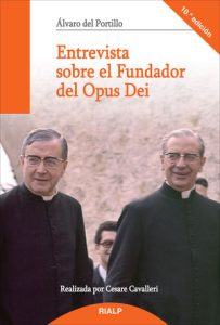 Entrevista sobre el Fundador del Opus Dei - Álvaro del Portillo