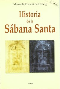Historia de la Sábana Santa - Manuela Corsini de Ordeig