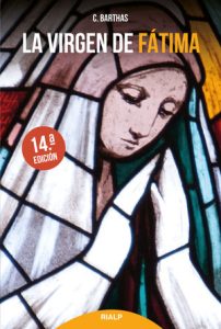 La Virgen de Fátima - Chanoine Barthas
