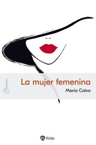 La mujer femenina - María Calvo Charro