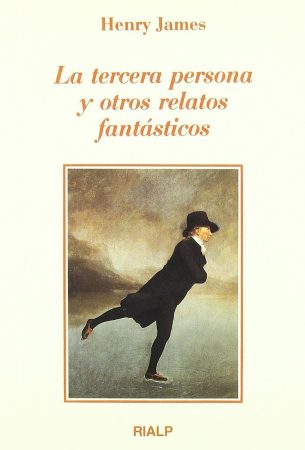 La tercera persona y otros relatos fantásticos - Henry James