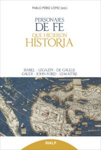 Personajes de fe que hicieron historia - Pablo Pérez López