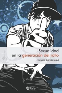 Sexualidad en la generación del rollo - Natalia Barcáiztegui Jadraque