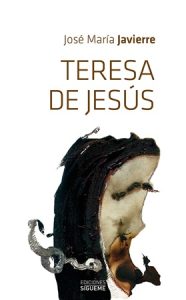 Teresa de Jesús – José María Javierre