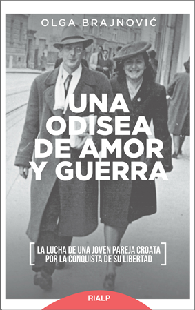 Una odisea de amor y guerra - Olga Brajnovic