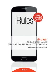 iRules - Janell Burley Hofmann