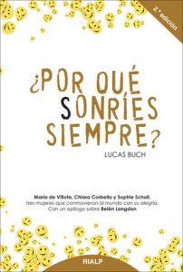 ¿Por qué sonríes siempre - Lucas Buch Rodríguez