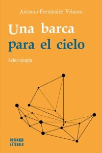 Una barca para el cielo - Antonio Fernández Velasco