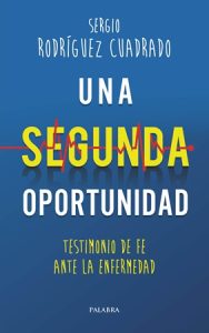 Una segunda oportunidad - Sergio Rodríguez Cuadrado