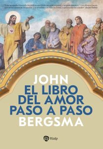 El libro del amor paso a paso - John Bergsma