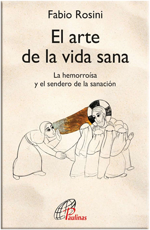 El arte de la vida sana - Fabio Rosini