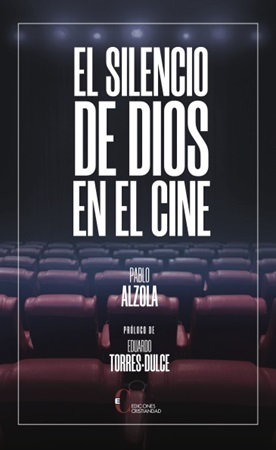 El silencio de Dios en el cine - Pablo Alzola