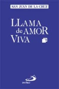 Llama de amor viva - San Juan de la Cruz