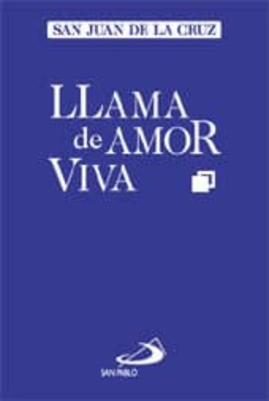 Llama de amor viva - San Juan de la Cruz