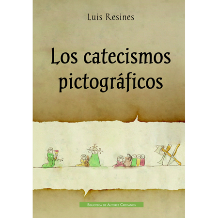 Los catecismos pictográficos - Luis Resines