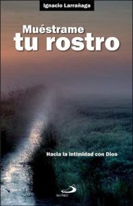 Muéstrame tu rostro - Ignacio Larrañaga