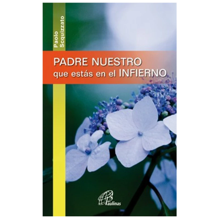 Padre Nuestro que estás en el Infierno - Paolo Scquizzato