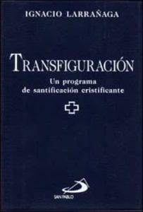 Transfiguración - Ignacio Larrañaga